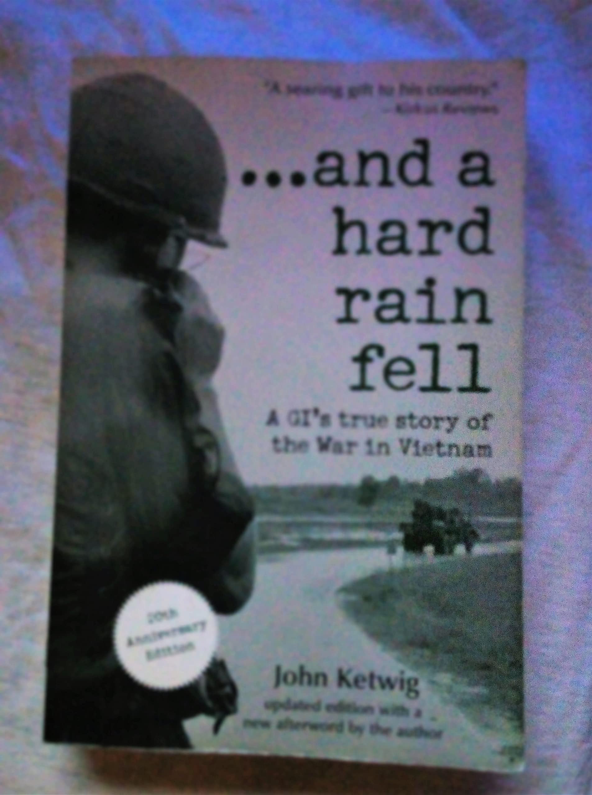 ({AND A HARD RAIN FELL}) [{ By (author) John Ketwig }] on [February ...