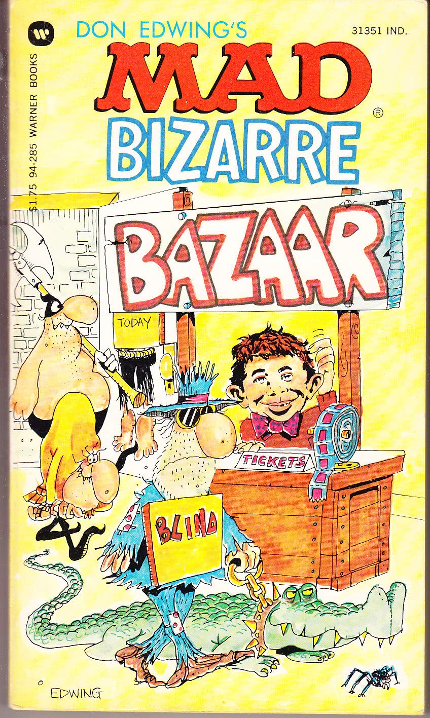 Mad Bizarre Bazaar by Don Edwing | Goodreads