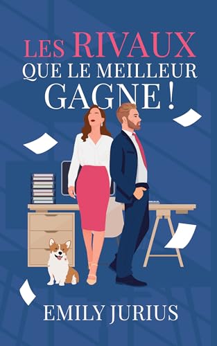 LES RIVAUX: QUE LE MEILLEUR GAGNE !