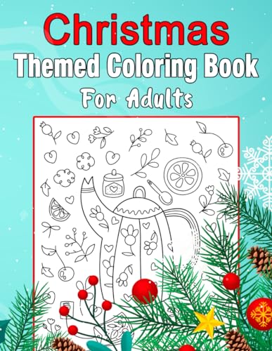 Christmas Themed Coloring Book For Adults: Christmas Holiday Relaxing Coloring Book for Women