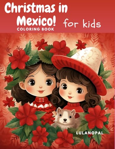 Christmas in Mexico for kids coloring book: Christmas Coloring Book for ...