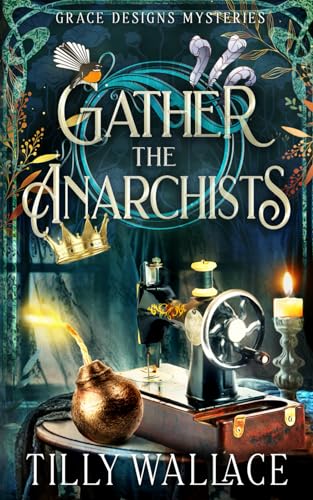 Gather the Anarchists
