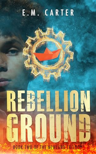 Rebellion Ground: A Young Adult Dystopian Thriller