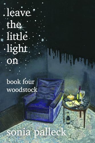 Leave the Little Light On, Book Four: Woodstock