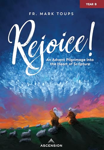 Rejoice! An Advent Pilgrimage into the Heart of Scripture: Year B, Journal