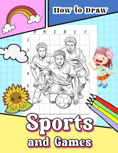 How To Draw Sports and Games: Easy Step-by-Step Drawing Guide for Kids - Learn to Illustrate ...