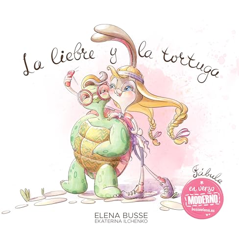 La liebre y la tortuga: Fábula clásica en verso moderno con actividades (Fábulas de Elena Busse nº 1)
