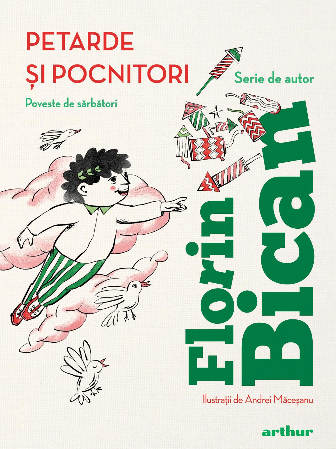 Petarde și pocnitori. Poveste de sărbători