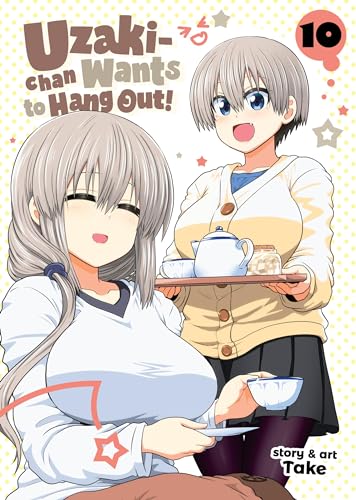 Uzaki-chan Wants to Hang Out! Vol. 10 book cover