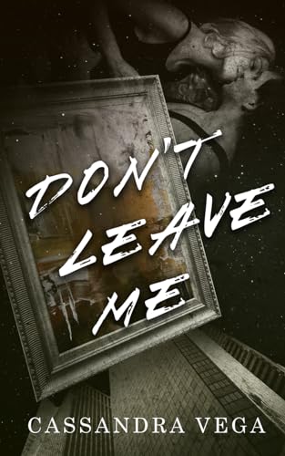 Don't Leave Me
