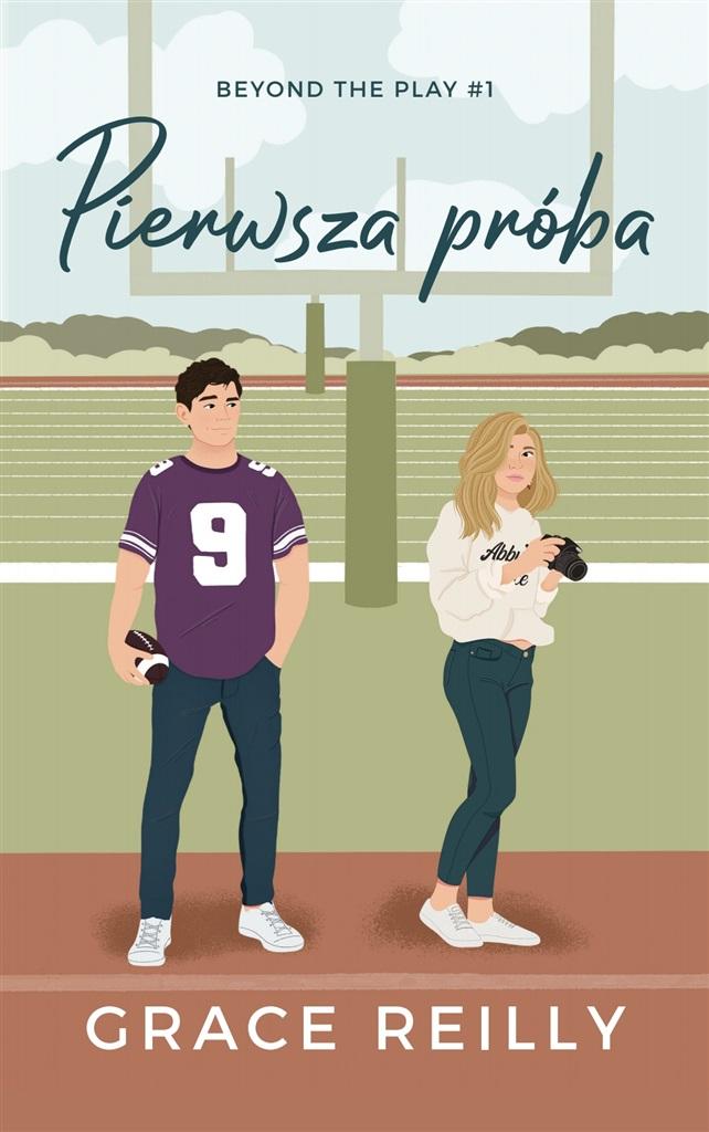 Pierwsza próba (Beyond the Play, #1)