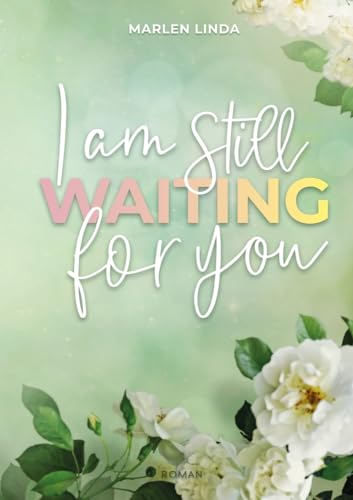 I Am Still Waiting for You