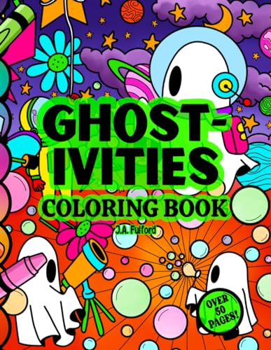 GHOST-IVITIES COLORING BOOK by Jessie Fulford | Goodreads