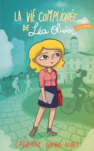 La vie compliquée de Léa Olivier, 18 - Le dernier