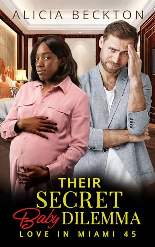 Their Secret Baby Dilemma
