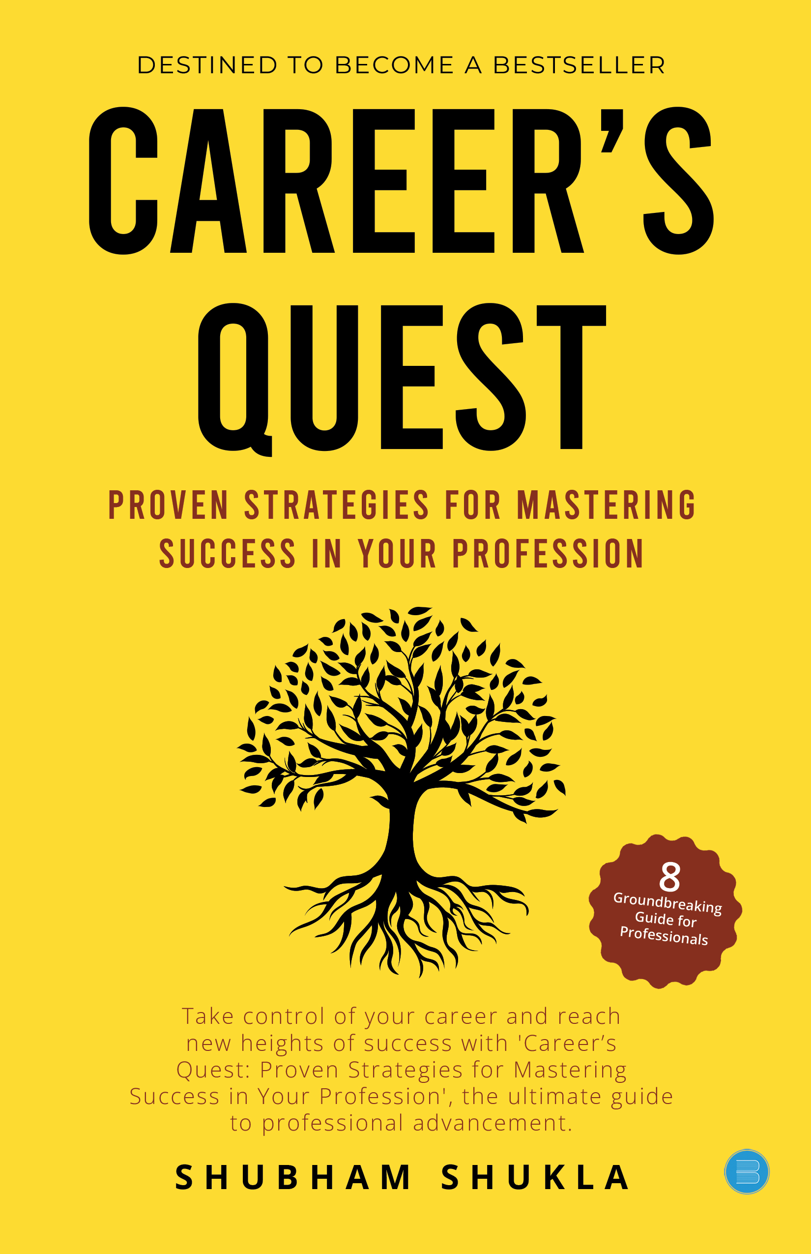 Career's Quest: Proven Strategies for Mastering Success in Your Profession: Networking and Building Professional Relationships