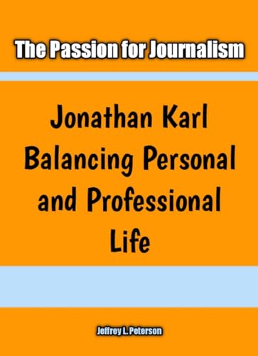 Biography of Jonathan karl Jonathan Karl Balancing Personal and