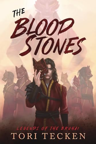 The Blood Stones (Legends of the Bruhai #1)