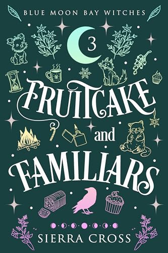 Fruitcake and Familiars