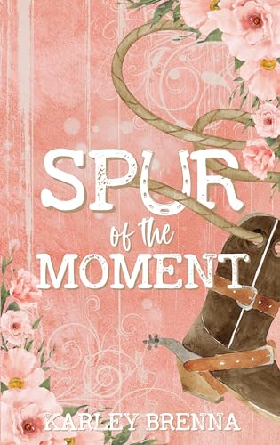Spur of the Moment (Bell Buckle Book 1)