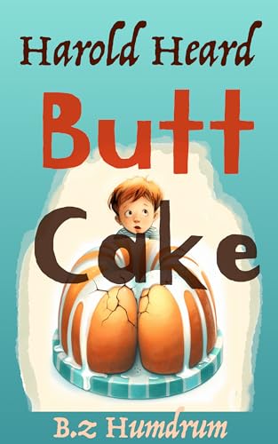Harold Heard Butt Cake