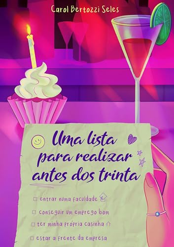 Uma Lista Para Realizar Antes dos Trinta (Trilogia Serendipidade Livro 1)