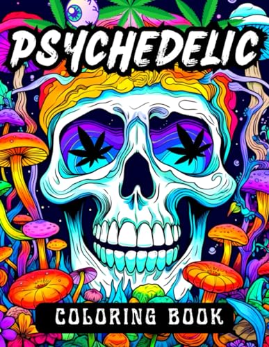 Psychedelic Coloring Book: Trippy hallucinogenic activity book, 50 ...
