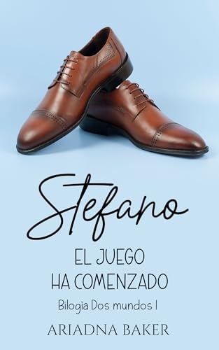 Stefano: El juego ha comenzado (Bilogía "Dos mundos" nº 1)