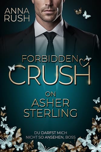Forbidden Crush on Asher Sterling: Du darfst mich nicht so ansehen, Boss