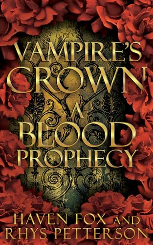 Vampire's Crown: A Blood Prophecy