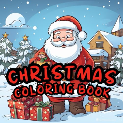 Christmas Coloring Book: A Festive and adventure Coloring Experience of ...