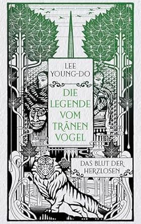 Das Blut der Herzlosen (Die Legende vom Tränenvogel, #1)