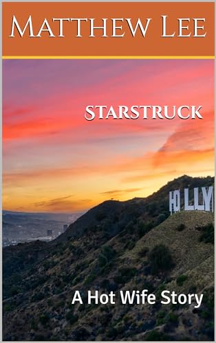 Starstruck: A Hot Wife Story