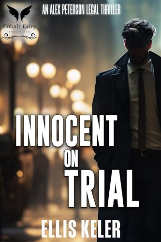 Innocent on Trial: An David Walker Legal Thriller