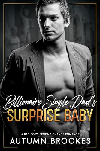 Billionaire Single Dad’s Surprise Baby