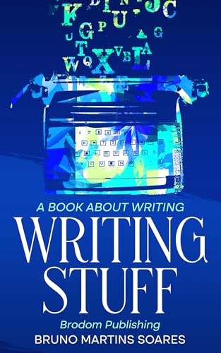 Writing Stuff: A Book About Writing