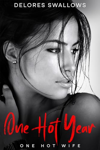 One Hot Year: One Hot Wife