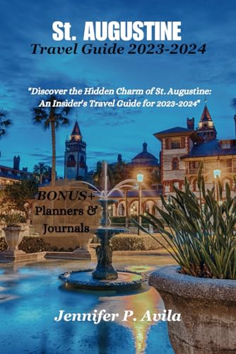 St. Augustine Travel: Quotes, Videos, and Unforgettable Moments