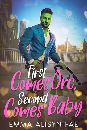 First Comes Orc, Second Comes Baby