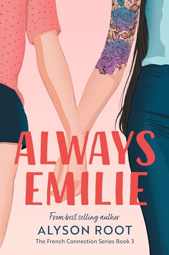 Always Emilie: A Sapphic Romance (The French Connection Series Book 3)