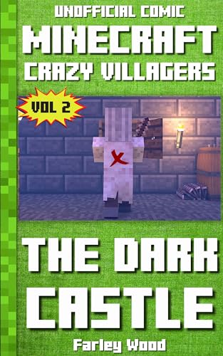 (Unofficial Comic) Minecraft: Crazy Villagers: The Dark Castle - Vol 2