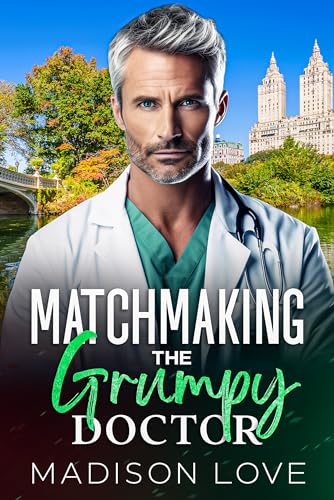 Matchmaking: The Grumpy Doctor