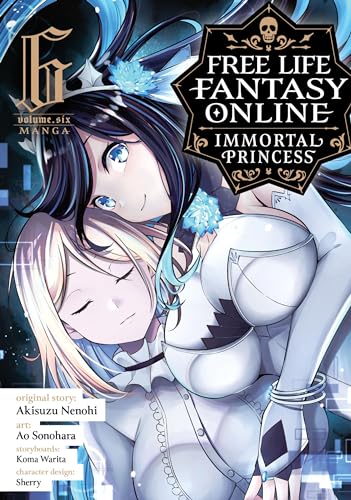Free Life Fantasy Online: Immortal Princess Manga, Vol. 6
