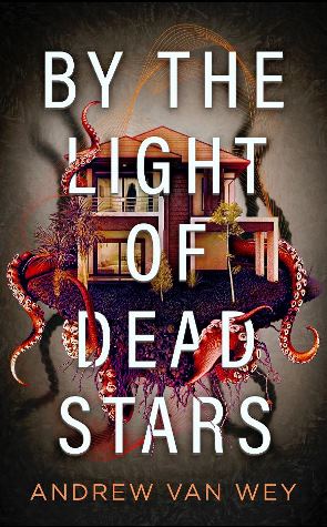 By the Light of Dead Stars (Beyond the Lost Coast #1)