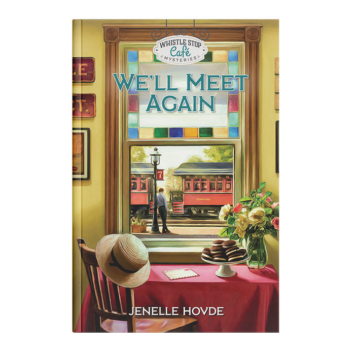 We’ll Meet Again (Whistle Stop Cafe Mysteries 3) by Jenelle Hovde