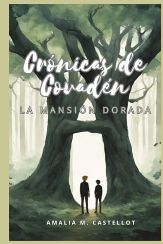 Crónicas de Covadén: La Mansion Dorada