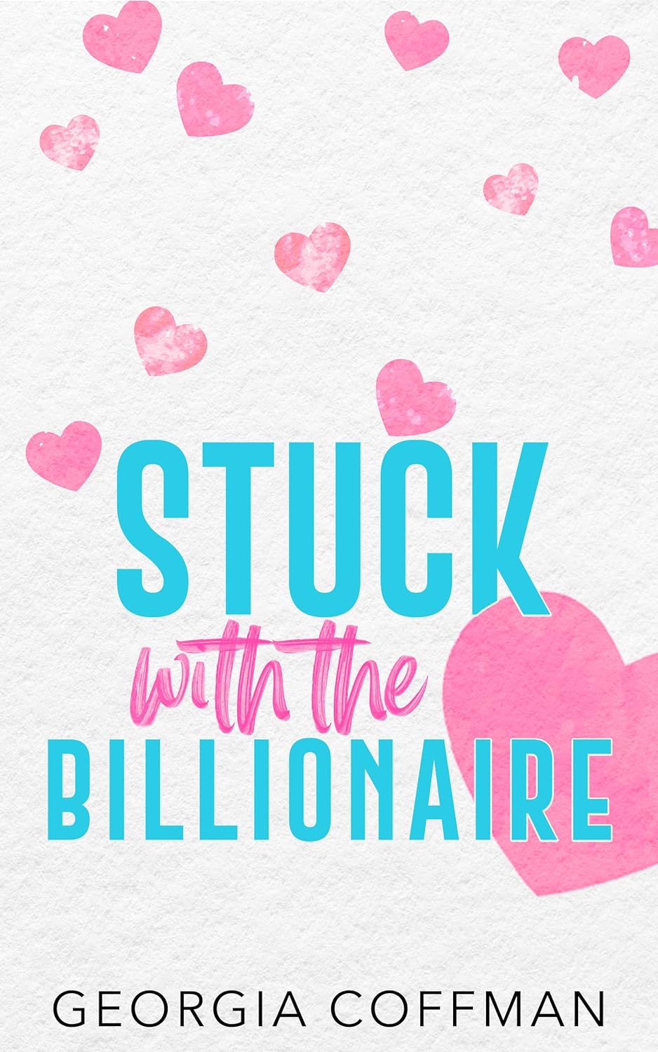Stuck with the Billionaire