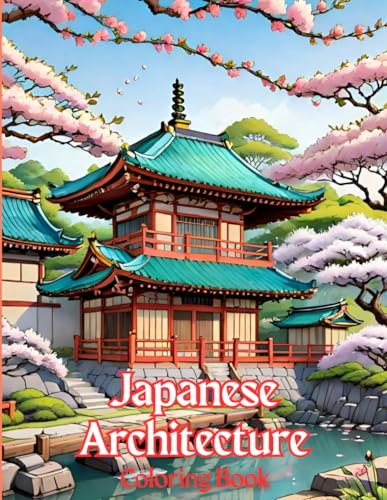 Japanese Architectural Coloring Book for Adults: Coloring Japan: Stress ...