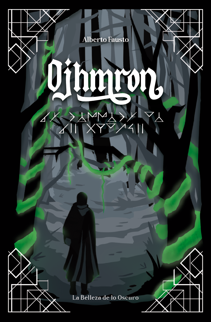 Ojhmron: La Belleza de lo Oscuro (Ojhmron: Trilogía Oscura, #1)