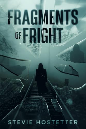 Fragments of Fright